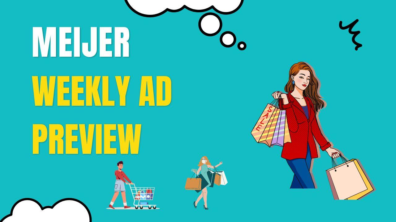 Meijer Weekly Ad Preview