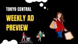 Tokyo Central Weekly Ad (7/25/24 – 7/31/24) Preview