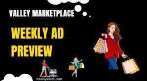 Valley Marketplace Weekly Ad