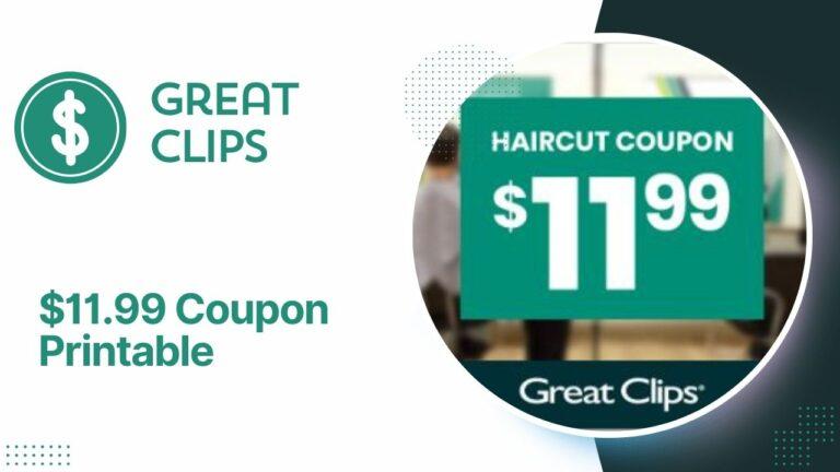 Great Clips Coupon $11.99 Printable