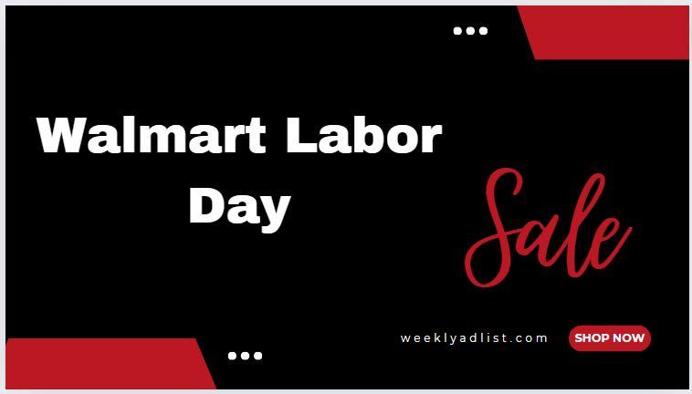 Walmart Labor Day Sale